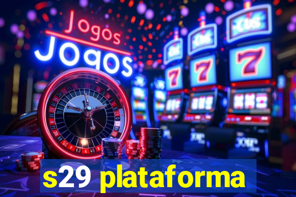 s29 plataforma